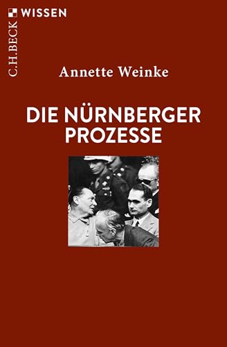 Die Nürnberger Prozesse (Beck'sche Reihe 2404)