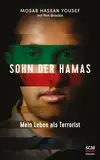 Sohn der Hamas: Mein Leben als Terrorist