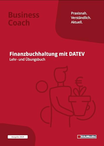 Finanzbuchführung mit DATEV Lehr- und Übungsbuch: Ausgabe 2025 (Xpert Business)