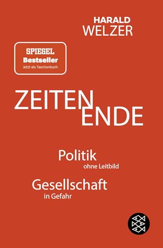 ZEITEN ENDE: Politik ohne Leitbild, Gesellschaft in Gefahr