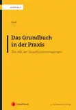 Das Grundbuch in der Praxis: Das ABC der Grundbuchseintragungen (Populäres Fachbuch)