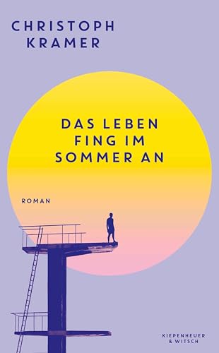 Das Leben fing im Sommer an: Roman