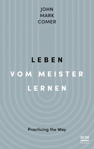 Leben vom Meister lernen: Practicing the Way