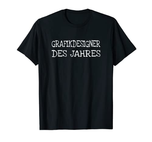 Grafikdesigner des Jahres Grafiker Grafikdesignerinnen T-Shirt