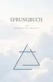 Sprungbuch für grenzenlose Freiheit, 180 Sprünge, für alle Fallschirmspringer: Dein persönliches Sprungbuch: Sprünge dokumentieren, Fortschritt festhalten, Erinnerungen bewahren - lebe jeden Moment