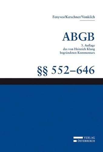 Großkommentar zum ABGB - Klang Kommentar: §§ 552-646 ABGB, Erbrecht