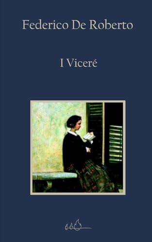 I Viceré: Edizione Integrale