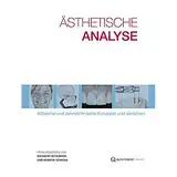 Ästhetische Analyse: Klinische und zahntechnische Leitlinien und Verfahren: Klinische und zahntechnische Konzepte und Verfahren