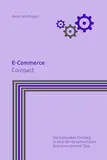 E-Commerce: Compact (Grundlagen der Informatik in Ausbildung, Studium und Beruf)