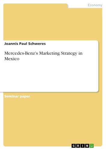 Mercedes-Benz's Marketing Strategy in Mexico (English Edition)