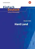 EinFach Deutsch Unterrichtsmodelle: Benedict Wells: Hard Land Gymnasiale Oberstufe: Klassen 8 - 10