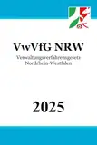 Verwaltungsverfahrensgesetz für das Land Nordrhein-Westfalen - VwVfG NRW