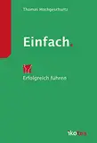 Einfach.: Erfolgreich führen