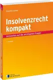 Insolvenzrecht kompakt: Antworten auf die wichtigsten Fragen