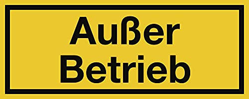 Schild Außer Betrieb Aluminium 10 x 25cm (Hinweisschild, Wartungsanhänger) praxisbewährt, wetterfest