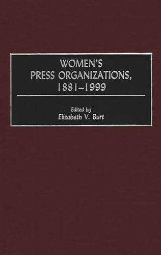 Women's Press Organizations, 1881-1999