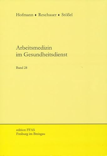 Arbeitsmedizin im Gesundheitsdienst: Band 28