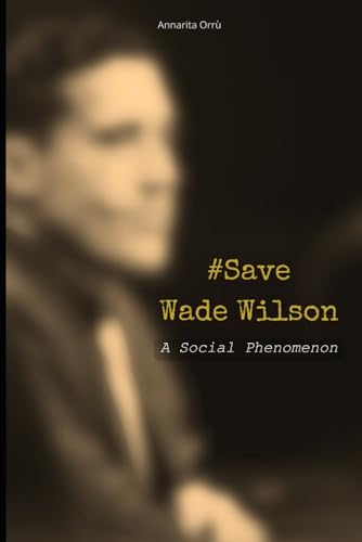 #Save Wade Wilson: A Social Phenomenon