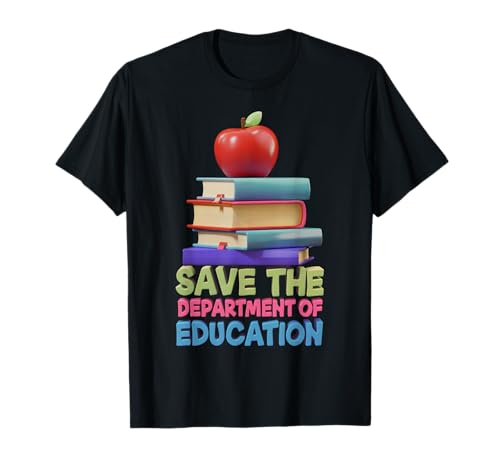 Speichern Sie das Bildungsministerium Lehrer Pädagoge Elternteil T-Shirt