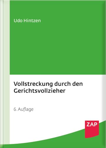 Vollstreckung durch den Gerichtsvollzieher: Mobiliarvollstreckung - Sachpfändung - Vermögensauskunft