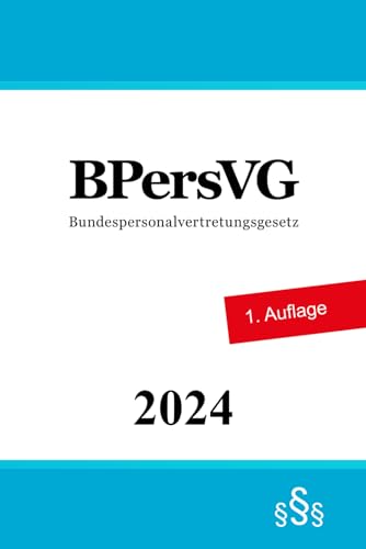 Bundespersonalvertretungsgesetz - BPersVG