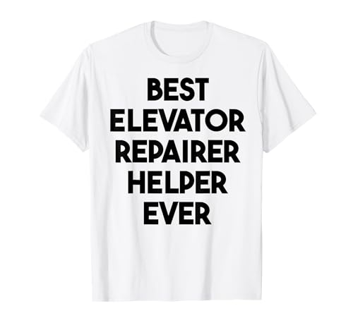 Bester Aufzugsreparatur-Helfer aller Zeiten T-Shirt