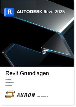 Autodesk Revit 2025 Buch, Grundlagen, Schulung, Selbststudium, Arbeitshilfe