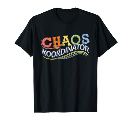 Erzieher Erzieherin | Chaos Koordinator | Kinderhort & Kita T-Shirt