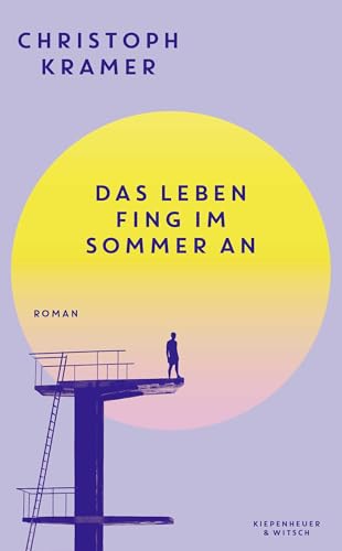 Das Leben fing im Sommer an: Roman