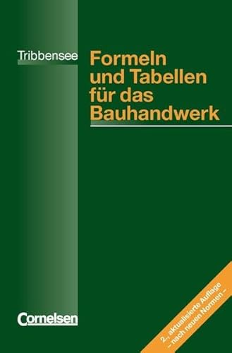 Formeln und Tabellen für das Bauhandwerk: Formel- und Tabellenwerk