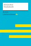 Dunkelnacht von Kirsten Boie: Lektüreschlüssel mit Inhaltsangabe, Interpretation, Prüfungsaufgaben mit Lösungen, Lernglossar. (Reclam Lektüreschlüssel XL)