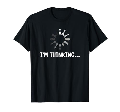 Lustiges Schach Motif I'm Thinking Ladevorgang Schachfiguren T-Shirt