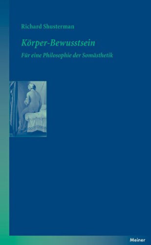 Körper-Bewusstsein: Für eine Philosophie der Somästhetik (Blaue Reihe)