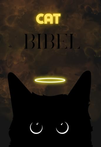 Cat Bibel: Katzenbibel für Alle