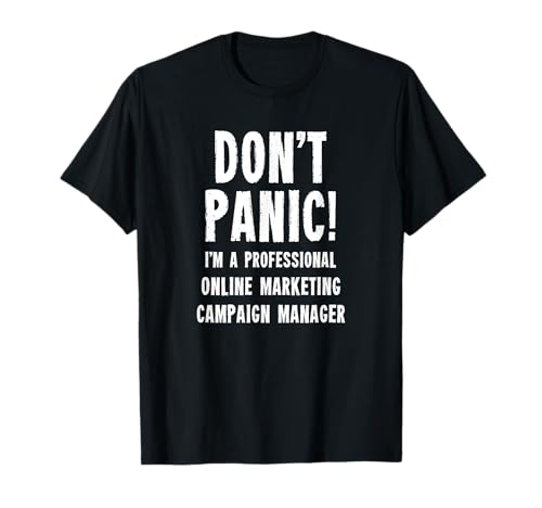 Manager für Online-Marketingkampagnen T-Shirt