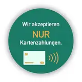 Aufkleber „Wir akzeptieren nur Kartenzahlung“ - 10,0 cm Ø – grün – PVC-Folie - NFC Zahlung – rund – Einzelhandel, Gastronomie, Friseur Hinweisschild