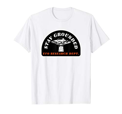Alien UFO Stay Grounded Zitat Forschungsabteilung Lustige T-Shirt