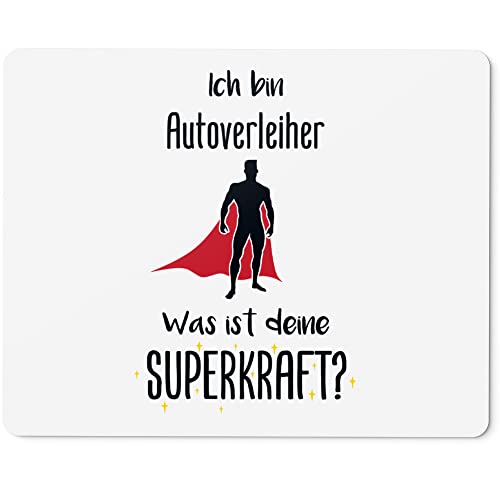 JUNIWORDS Mauspad Mousepad, Ich Bin Autoverleiher. was ist Deine Superkraft? (5920215)