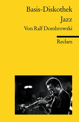 Basis-Diskothek Jazz (Reclams Universal-Bibliothek)