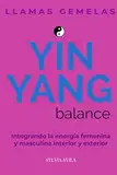 Yin yang balance: Integrando la energía femenina interior y exterior