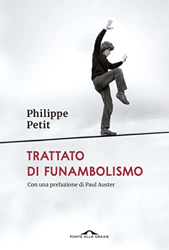 Trattato di funambolismo (Italian Edition)