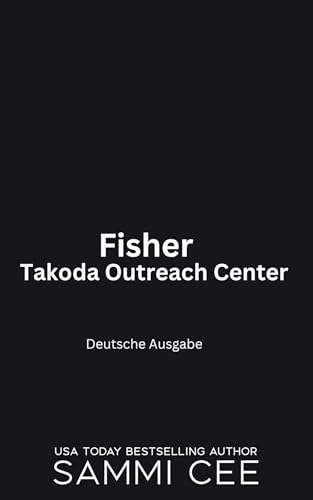 Fisher: Deutsche Ausgabe (Takoda Outreach 3)