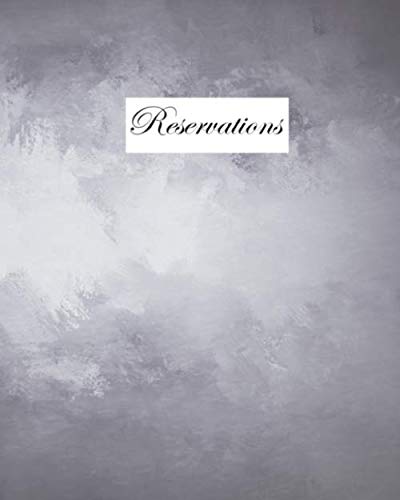 Reservations: A 100 page Restaurant Guest Reservation Log Book - Classic Silver