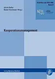 Kooperationsmanagement: Ein Lehr- und Arbeitsbuch für Sozial- und Gesundheitsdienste (Schriften der Katholischen Hochschule Nordrhein-Westfalen 9)
