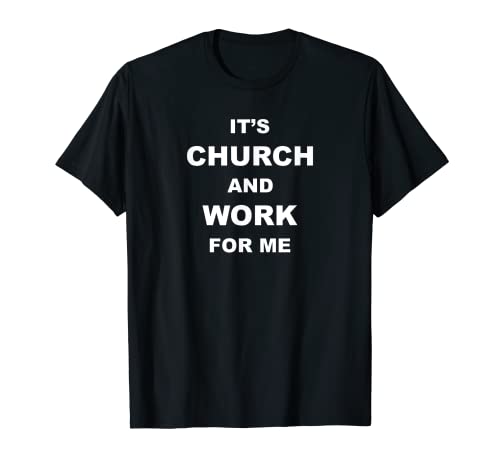 Für Kirchenmitglieder | Ihre Arbeit und Kirche für mich T-Shirt
