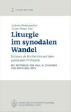 Liturgie im synodalen Wandel: Ecclesia de eucharistia auf dem pastoralen Prüfstand (Liturgie und Leben 2)