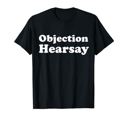 Einspruch Hearsay Student der Rechtsfakultät T-Shirt