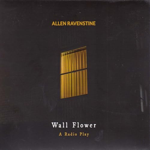 Wall Flower - A Radio Play