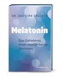 Melatonin: Das Geheimnis eines wunderbaren Hormons