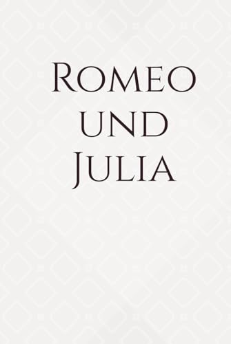 Romeo und Julia